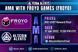 Altcoin Alerts x Froyo Games AMA Recap