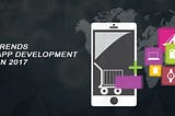 Trends of iPhone App Development in 2017