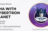 AMA Crypto Bharat x CyberTron Planet, 9th January