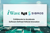 Sibros Accelerates Software-Defined Vehicle Innovation with iWave Telematics Solutions