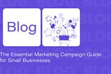 The Ultimate Marketing Campaign Playbook for Small Businesses
