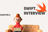 Swift: Mülakat Soruları-2