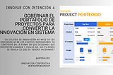 ✅Innovar con intención (4): Gobernar el portafolio de proyectos para convertir la innovación en…
