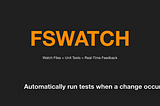 Automatically run tests when a change occurs