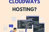 How To Install WordPress On Cloudways Hosting 2021?