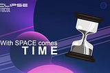 With Space comes TIME