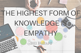 Empathy Improves Products and Services by Clarifying Their Impact In Real-Life Contexts