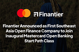 Finantier Announced as First Southeast Asia Open Finance Company to Join Inaugural Mastercard Open…