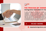 The Process of Hiring an Immigration Consultant in Vernon