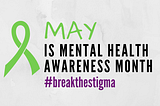 Breaking the Stigma, Battling the Mind