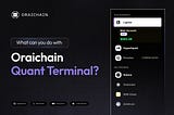 What Can You Really Do with Oraichain Quant Terminal?