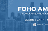 FOHO Army 2.0 Ambassador Program