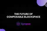 The Future of Composable Blockspace