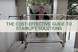 Elevating accessibility: The cost-effective guide to stairlift solutions