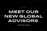 Introducing Aptos Labs’ powerhouse global advisors: Google’s David Lawee and Condé Nast’s Pam…
