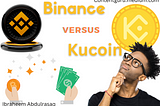 Binance versus Kucoin, which is better?