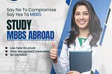 Explore your future with MBBS Abroad: Why MBBS in Russia is a great choice