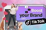 How Brands are Using TikTok for their Marketing and Advertising