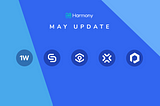 Harmony May Updates: Team Off-Site, Infinity Wallet, Chainstack and 1Wallet