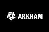 Arkham гайд по користуванні платформою