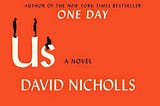 David Nichols’s heartbreaking tale of a marriage in crisis.