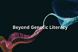 Mammoth Biosciences: Going Beyond Genetic Literacy