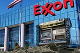 A mirrored office tower bearing the Exxon logo. One face of the office tower is a graffiti-covered ATM. Before the tower is a giant pile of bricks of oversized US $100 bills in paper wrappers. The ATM screen depicts a smouldering Deep Water Horizon oil platform. Image: Flying Logos (modified) https://commons.wikimedia.org/wiki/File:Over_$1,000,000_dollars_in_USD_$100_bill_stacks.png CC BY 4.0 https://creativecommons.org/licenses/by-sa/4.0/deed.en — Joe Shlabotnik (modified) https://www.fli