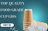 Top-Quality Food-Grade Cup Lids