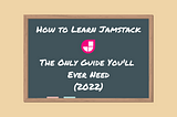 How to Learn Jamstack in Just 30 Minutes a Day!