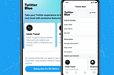 New Twitter Premium Option Announced— Twitter Blue