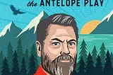 epub download Where the Deer and the Antelope Play: The Pastoral Observations of One Ignorant…