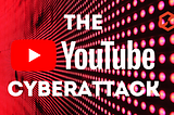 The YouTube Cyber Attack: Time to Rethink Data Security and Backup Solutions