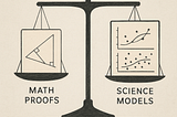 Why Science Does Not Prove: The Role of Models in Understanding the World