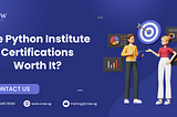 Are Python Institute Certifications Worth It?