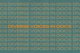 Announcing the 2022 Diverse Voices in Docs (DVID) Fellows