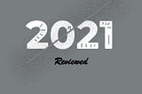 2021 Reviewed: Not the Usual