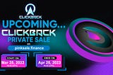 ClickBack Private Sale Upcoming