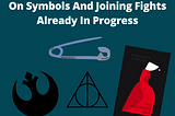 On Symbols And Joining Fights Already In Progress
