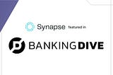 Banking Dive Features Synapse and AMG National Trust