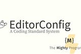 EditorConfig | A coding standard system