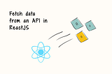 Best Practices for Fetching Data in React