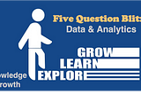 Five Question Blitz: Data & Analytics