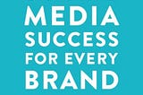 Social Media Success for Every Brand: A Review