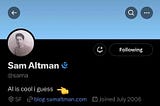 I saw Sam Altman’s X status: “AI is cool i guess.” Got me thinking…