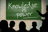 Knowledge = Power?