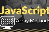 Arrays in JavaScript and my favourite array methods…