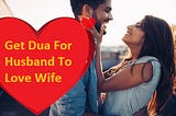 Dua for Husband Love