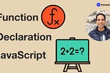 Create Function in JavaScript using Function Declaration