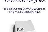 The End of Jobs? A Podcast With Workplace Expert Jeff Wald