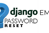 Email password reset in Django Rest Framework